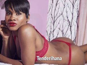 Tenderihana
