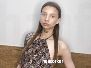 Theacorker