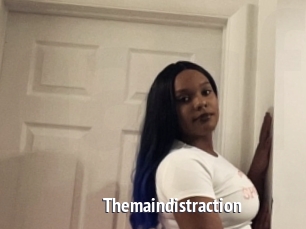 Themaindistraction