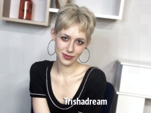 Trishadream
