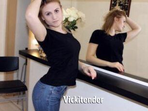 Vickitender