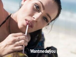 Wantmedoyou