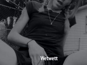 Wetwett