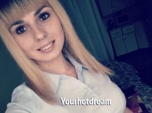 Yourhotdream